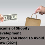 Scams of Shopify development Agency