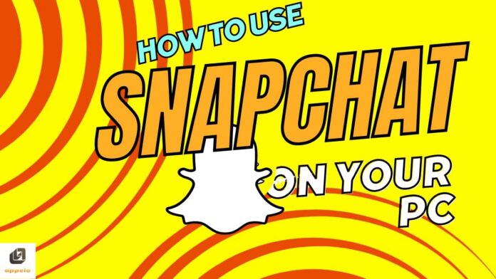 How to use snapchat on pc